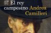 Libro El rey campesino de Andrea Camilleri