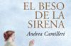 Libro ‘El beso de la sirena’ de Andrea Camilleri